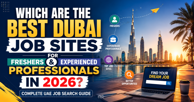 Best Dubai Job Sites for Freshers and Experienced Professionals