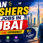Freshers Get Jobs in Dubai